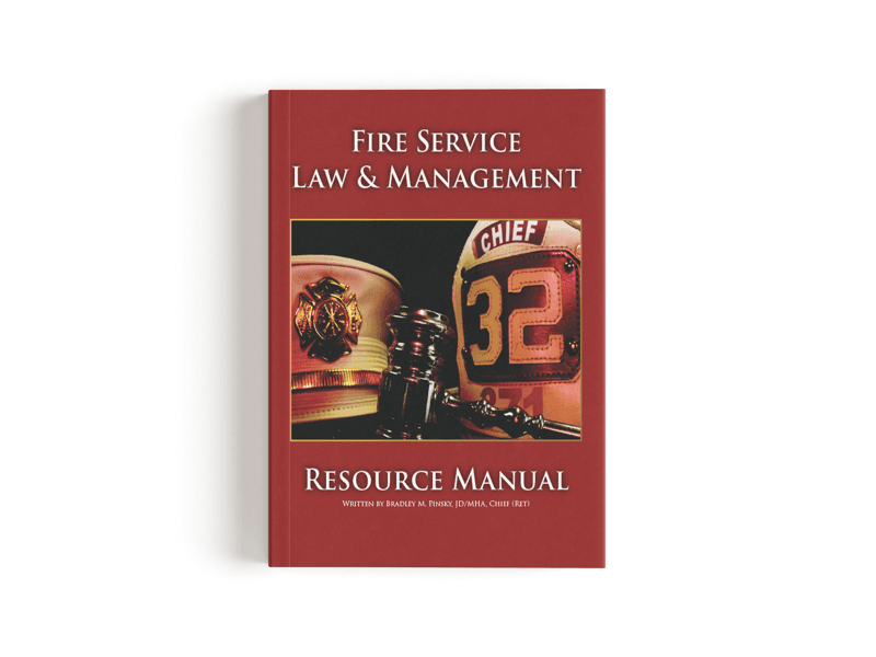 Fire Service Law & Management Resource Manual